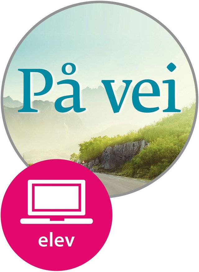 "På vei Digital elevnettsted - norsk, samfunnskunnskap og arbeidsliv for voksne innvandrere" av Elisabeth Ellingsen