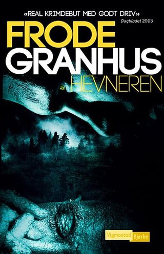 "Hevneren" av Frode Granhus