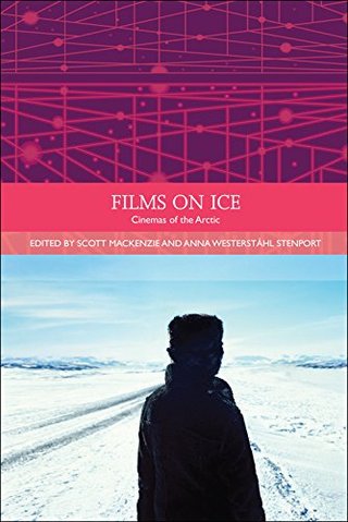 "Films on Ice Cinemas of the Arctic (Traditions in World Cinema Eup)" av Scott Mackenzie