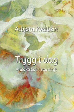 Trygg i dag - andaktsbok i storskrift