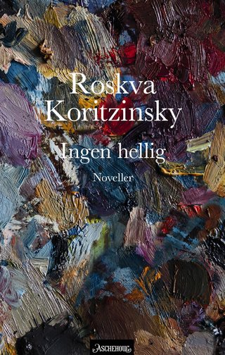 "Ingen hellig" av Roskva Koritzinsky