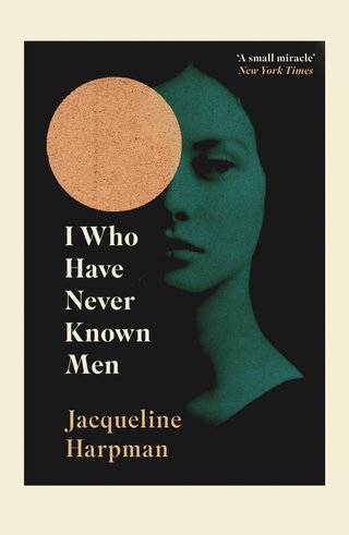 "I Who Have Never Known Men" av Jacqueline Harpman