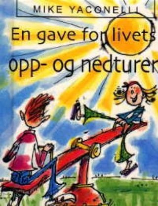 En gave for livets opp- og nedturer