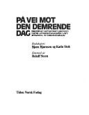På vei mot den demrende dag - med Einar Gerhardsen gjennom norsk arb eiderbevegelse i vårt århundre