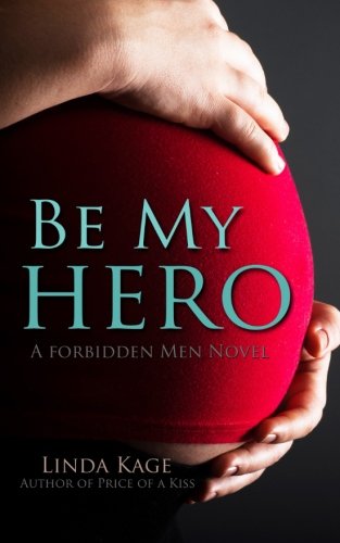 Be My Hero (Forbidden Men) (Volume 3)