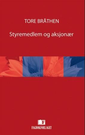 "Styremedlem og aksjonær" av Tore Bråthen