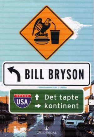 "USA - det tapte kontinent" av Bill Bryson