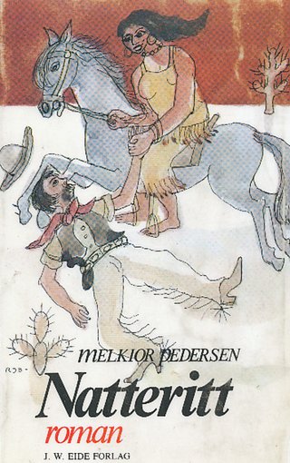 "Natteritt En roman om godtfolks barn i det villeste vesten" av Willy Dahl