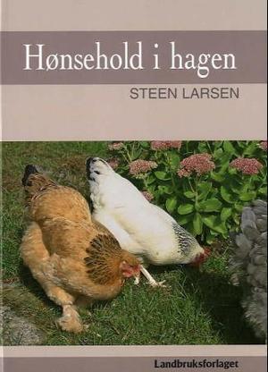 "Hønsehold i hagen" av Steen Larsen