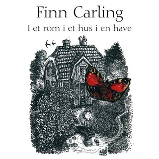 "I et rom i et hus i en have" av Finn Carling