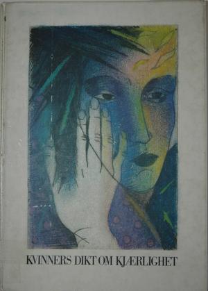 "Kvinners dikt om kjærlighet fra Sapfo til Vita Andersen" av Ragnhild Slåttelid Bugge