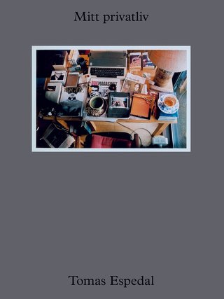 "Mitt privatliv" av Tomas Espedal