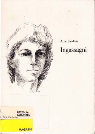 "Ingassagni - Inga fra Varteigs dagboksnotater" av Arne Sandem