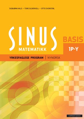 Sinus Basis 1P-Y - eingongsbok i matematikk for vg1