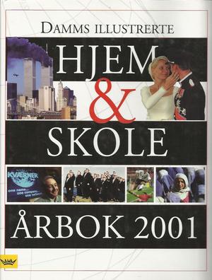 "Damms illustrerte hjem og skole Årbok 2001 Året i bilder 2001 - 52. årgang" av Ellen Stai