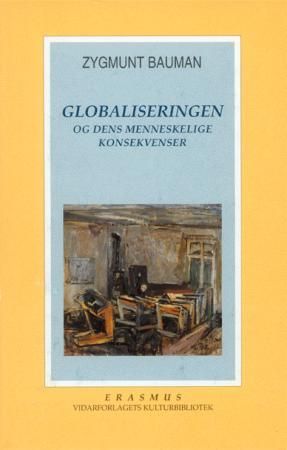 "Globaliseringen og dens menneskelige konsekvenser" av Zygmunt Bauman