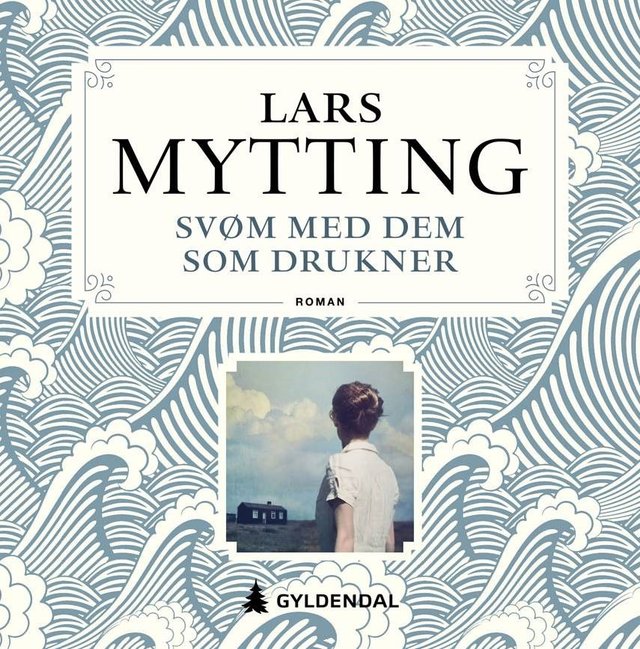 "Svøm med dem som drukner" av Lars Mytting