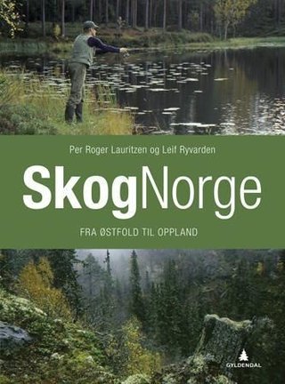 Skognorge - fra Østfold til Oppland