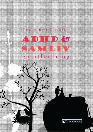 ADHD og samliv - en utfordring