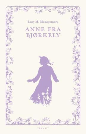 "Anne fra Bjørkely" av L.M. Montgomery