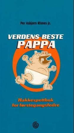 "Verdens beste pappa hakkespettbok for førstegangsfedre" av Per Asbjørn Risnes