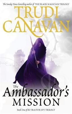 "The ambassador's mission the traitor spy trilogy 1" av Trudi Canavan