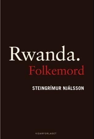 "Rwanda. Folkemord" av Steingrímur Njálsson