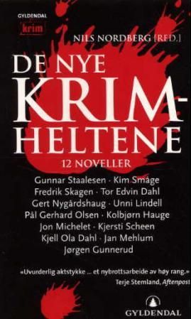 De nye krimheltene - 12 noveller og et intervju