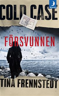 "Försvunnen Cold Case 1" av Tina Frennstedt