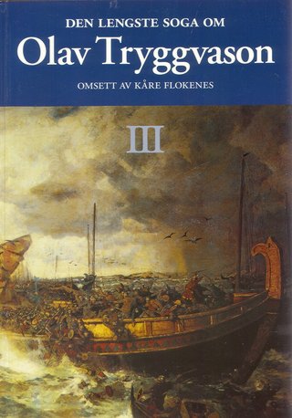 "Den lengste soga om Olav Tryggvason - bind 3" av Kåre Flokenes