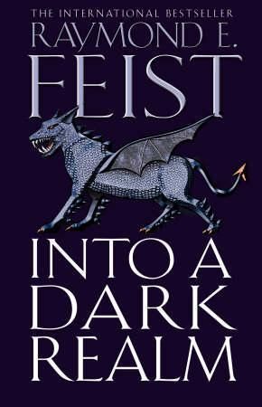 "Into a dark realm" av Raymond E. Feist