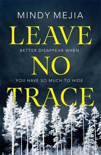 "Leave no trace" av Mindy Mejia