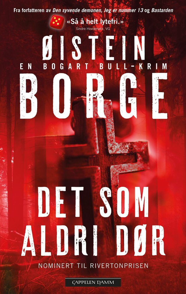 "Det som aldri dør - en Bogart Bull-krim" av Øistein Borge