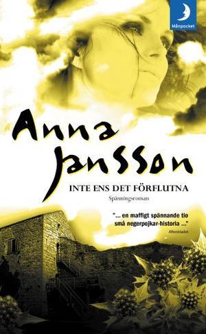 Inte ens det förflutna 