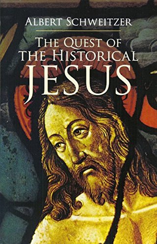 "The Quest of the Historical Jesus" av Albert Schweitzer