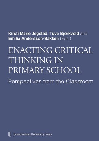 Enacting critical thinking in primary school - perspectives from the classroom