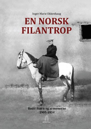 "En norsk filantrop Bodil Biørn og armenerne 1905-1934" av Inger Marie Okkenhaug