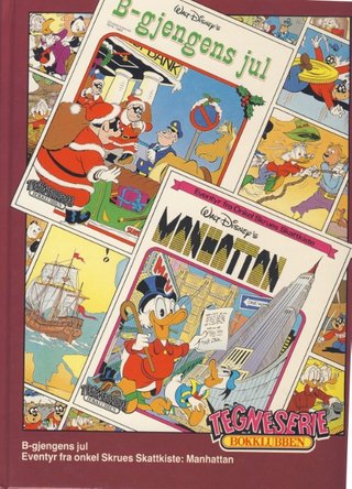 "B-gjengens jul ; Onkel Skrues skattekiste ; Manhattan" av Walt Disney