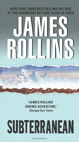 "Subterranean" av James Rollins