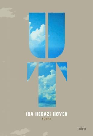 "Ut - roman" av Ida Hegazi Høyer