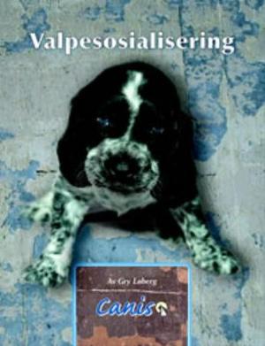 "Valpesosialisering" av Gry Løberg