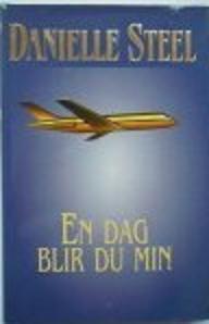 "En dag blir du min" av Danielle Steel