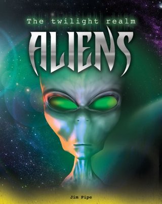 Aliens (Twilight Realm (Gareth Stevens))