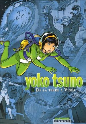 "Yoko Tsuno l'Intégrale, Tome 1 De la Terre à Vinea" av Roger Leloup