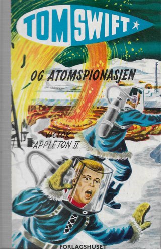 "Tom Swift og atomspionasjen Tom Swift 5" av Victor Appelton 2
