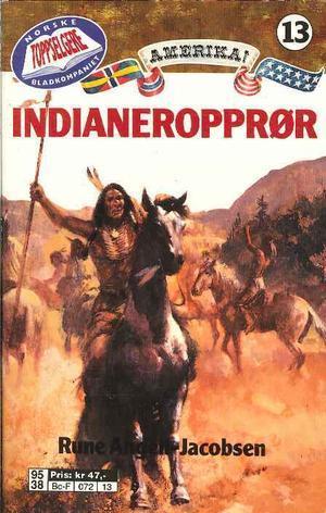 "Indianeropprør" av Rune Angell-Jacobsen