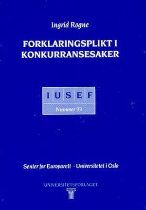 "Forklaringsplikt i konkurransesaker" av Ingrid Rogne