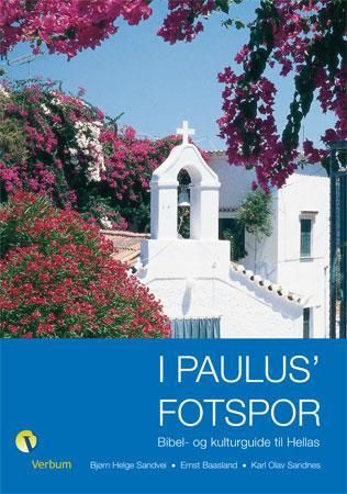 "I Paulus' fotspor bibel- og kulturguide til Hellas" av Bjørn Helge Sandvei