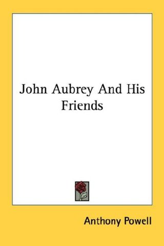 John Aubrey And His Friends