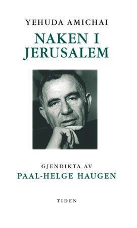 "Naken i Jerusalem - dikt i utval" av Yehuda Amichai
